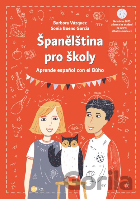 Kniha Španělština pro školy - Barbora Vázquezová, Sonia Bueno-García