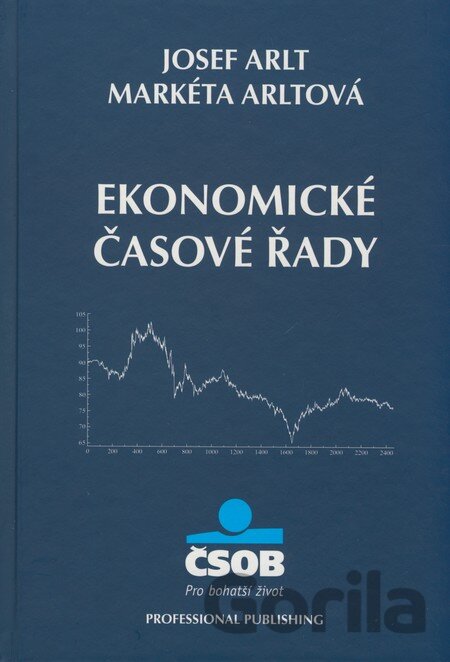 Kniha Ekonomické časové řady - Josef Arlt, Markéta Arltová
