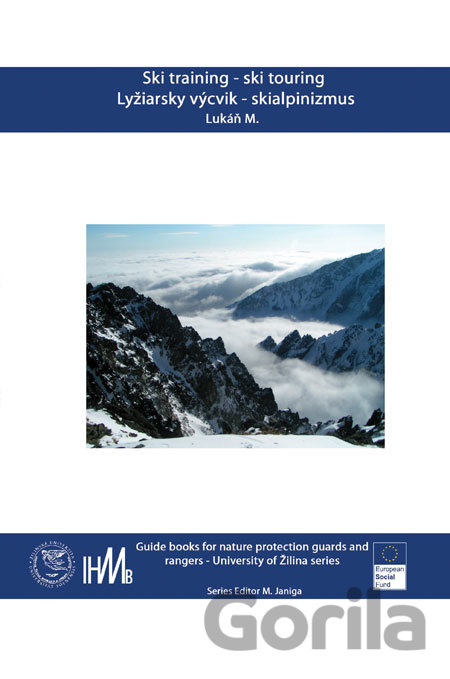 Kniha Ski training – ski touring/Lyžiarsky výcvik - skialpinizmus - Martin Lukáň