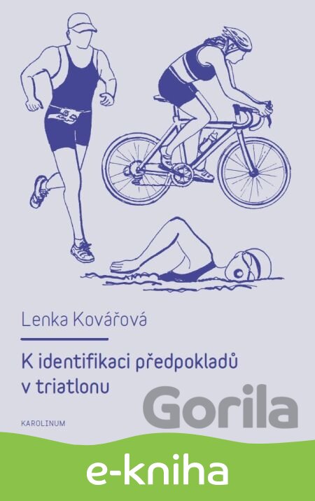 E-kniha K identifikaci předpokladů v triatlonu - Lenka Kovářová