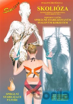 Kniha Svalové řetězce 4: Spirální stabilizace páteře - Skolióza - Alena Böhmerová, Richard Smíšek, Kateřina Smíšková, Zuzana Smíšková