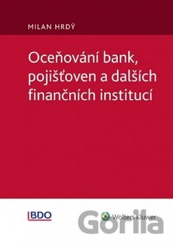 Kniha Oceňování bank, pojišťoven a dalších finančních institucí - Milan Hrdý, Barbora Hamlová