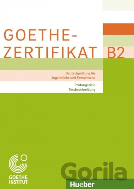Kniha Goethe-Zertifikat B2 – Prüfungsziele, Testbeschreibung - 