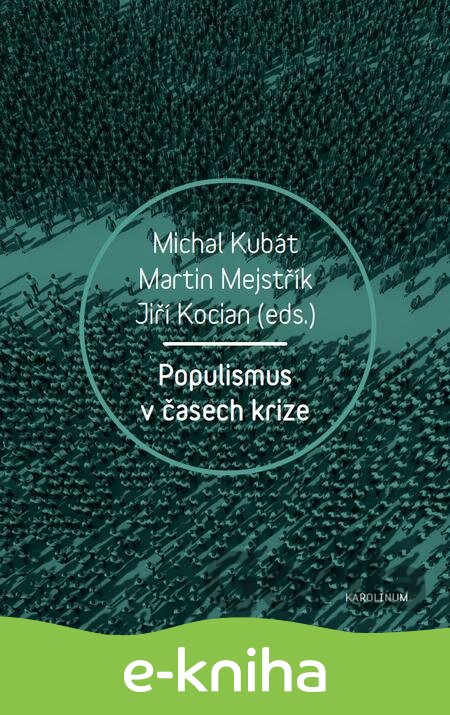 E-kniha Populismus v časech krize - Michal Kubát, Martin Mejstřík, Jiří Kocian