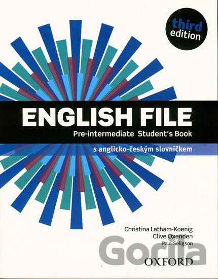 Kniha English File - Pre-Intermediate - Student’s book (česká edice) - Clive Oxenden, Christina Latham-Koenig