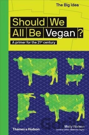 Kniha Should we all be Vegan? - Molly Watson