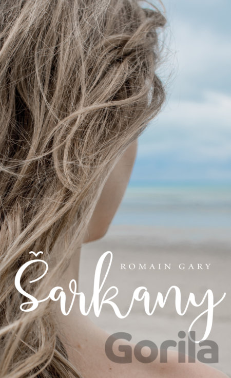 Kniha Šarkany - Romain Gary