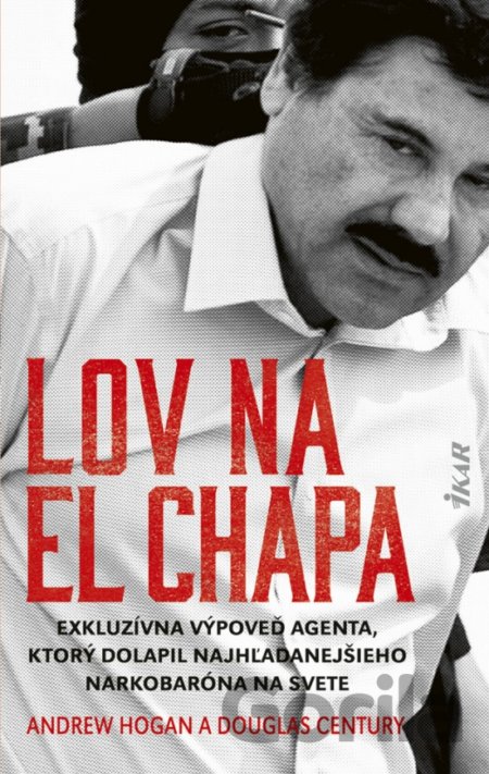 Kniha Lov na El Chapa - Andrew Hogan, Douglas Century
