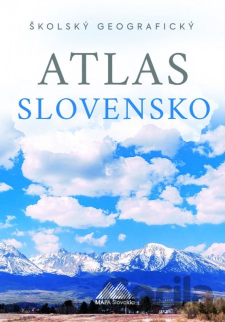 Kniha Školský geografický atlas Slovensko - Ladislav Tolmáči, Anton Magula