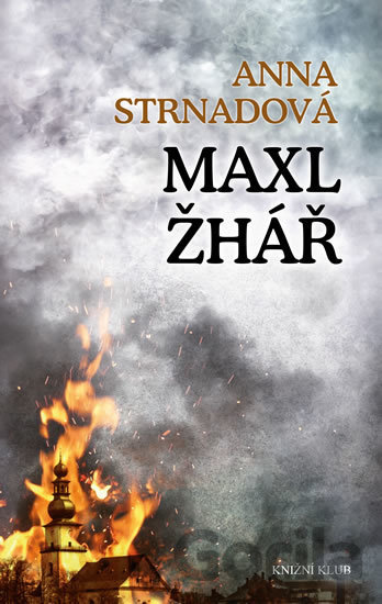 Kniha Maxl žhář - Anna Strnadová