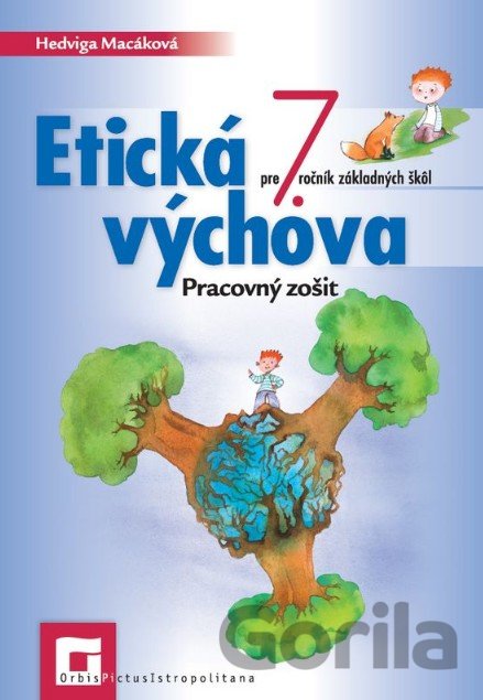 Kniha Etická výchova pre 7. ročník základných škôl - Hedviga Macáková