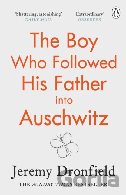 Kniha The Boy Who Followed His Father into Auschwitz - Jeremy Dronfield