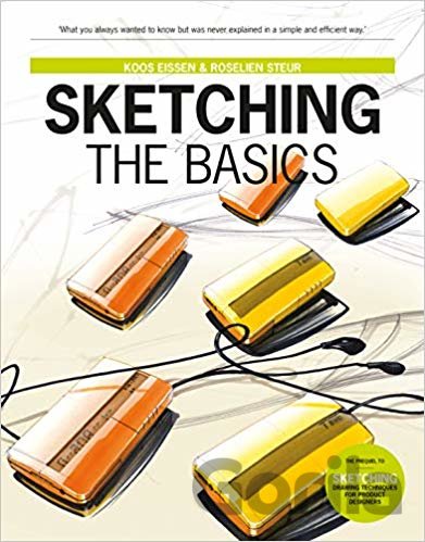 Kniha Sketching The Basics - Roselien Steur, Koos Eissen