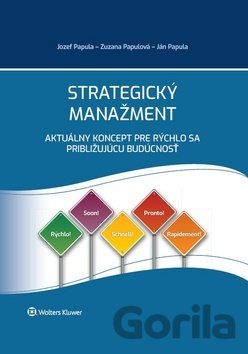 Kniha Strategický manažment - Jozef Papula, Zuzana Papulová, Ján Papula