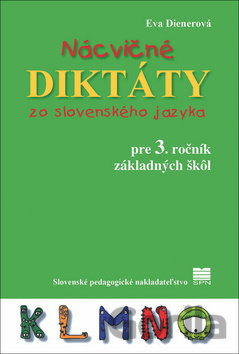 Kniha Nácvičné diktáty zo slovenského jazyka pre 3. ročník základných škôl - Eva Dienerová