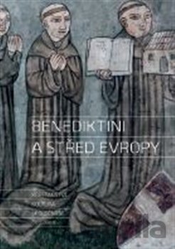 Kniha Benediktini a střed Evropy - Dušan Foltýn