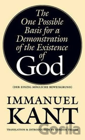 Kniha The One Possible Basis for a Demonstration of the Existence of God - Immanuel Kant
