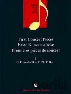 Kniha First Concert Pieces I - Girolamo Frescobaldi, Carl Philipp Emanuel Bach