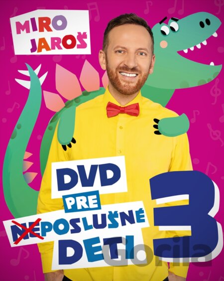 DVD Miro Jaroš: DVD pre (ne)poslušné deti 3 - Miro Jaroš