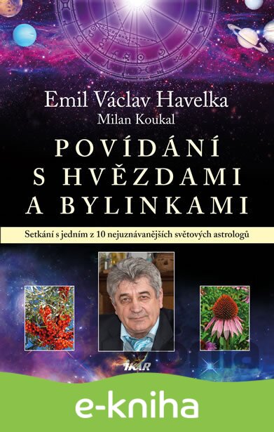 E-kniha Povídání s hvězdami a bylinkami - Emil Václav Havelka, Milan Koukal