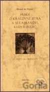 Kniha Příběh o Královně jitra a Sulajmánovi, knížeti duchů - Gérard de Nerval