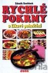 Kniha Rychlé pokrmy a lákavé pohoštění - Zdeněk Roubínek