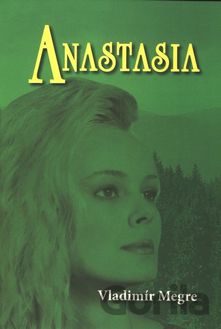 Kniha Anastasia (1. díl) - Vladimír Megre