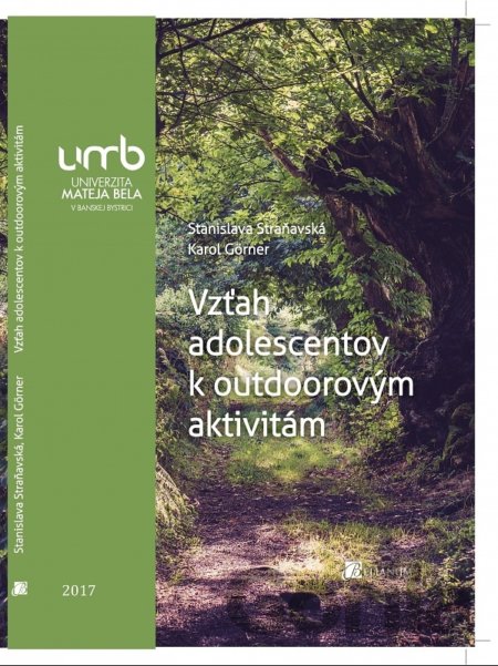 Kniha Vzťah adolescentov k outdoorovým aktivitám - Stanislava Straňavská