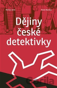 Kniha Dějiny české detektivky - Michal Jareš, Pavel Mandys
