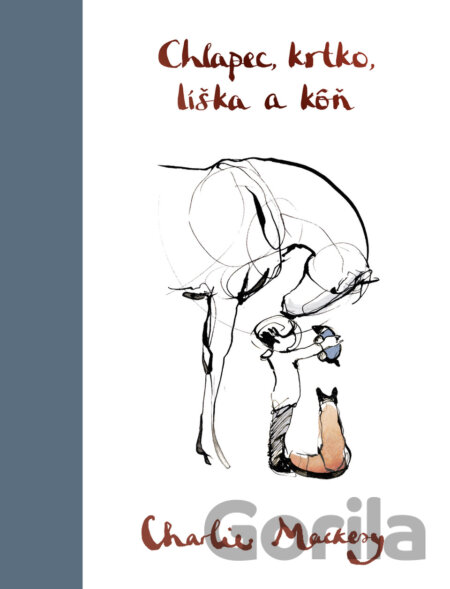 Kniha Chlapec, krtko, líška a kôň - Charlie Mackesy