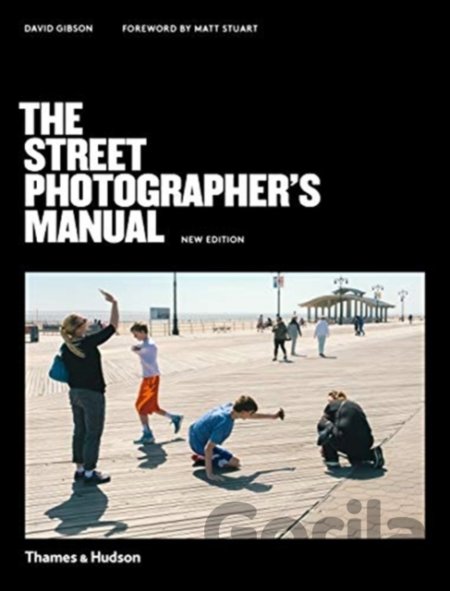Kniha The Street Photographer's Manual - David Gibson