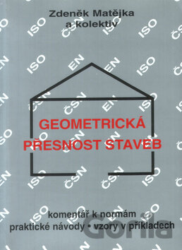 Kniha Geometrická přesnost staveb - Zdeněk Matějka, 