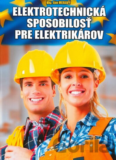 Kniha Elektrotechnická spôsobilosť pre elektrikárov - Jan Meravý