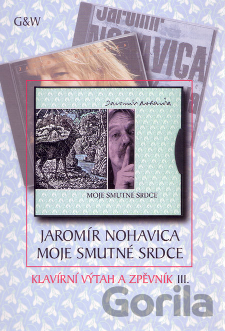 Kniha Moje smutné srdce - Jaromír Nohavica
