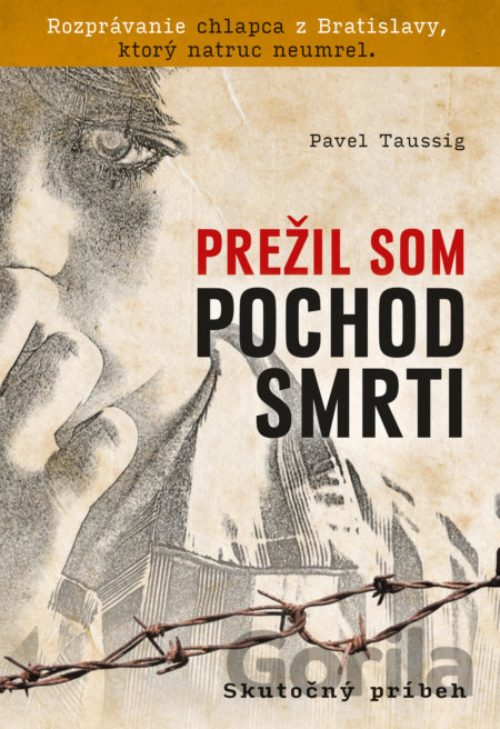 Kniha Prežil som pochod smrti - Pavel Taussig