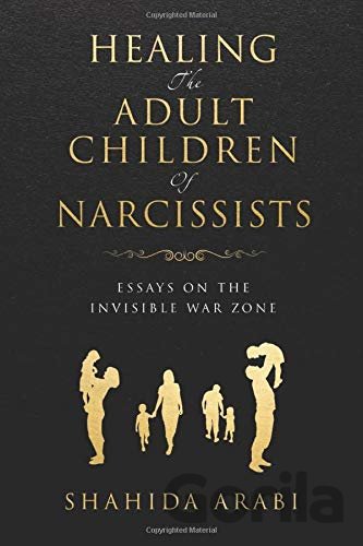 Kniha Healing the Adult Children of Narcissists - Shahida Arabi