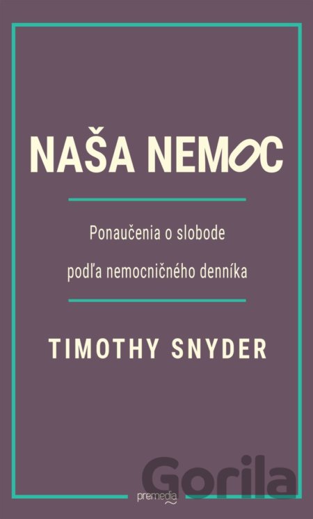 Kniha Naša nemoc - Timothy Snyder