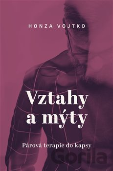 Kniha Vztahy a mýty - Honza Vojtko