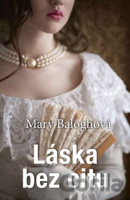 Kniha Láska bez citu - Mary Balogh