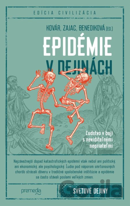 Kniha Epidémie v dejinách - Branislav Kovár, Oliver Zajac, Lucia Benediková