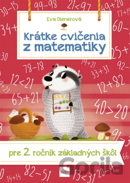 Kniha Krátke cvičenia z matematiky pre 2. ročník základných škôl - Eva Dienerová
