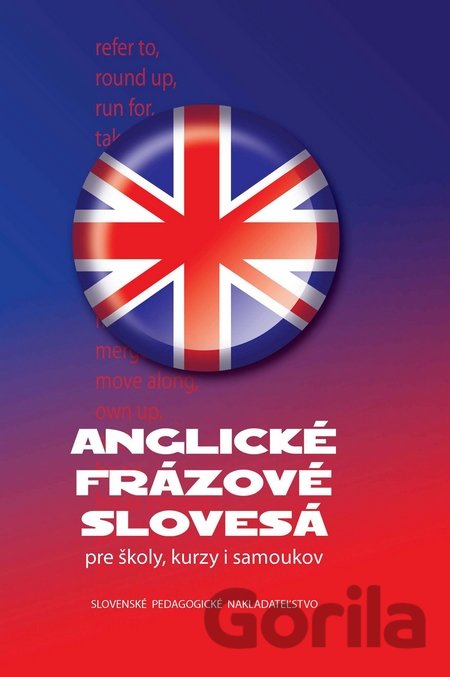 Kniha Anglické frázové slovesá pre školy, kurzy i samoukov - Soňa Stušková, Štefan Greňa