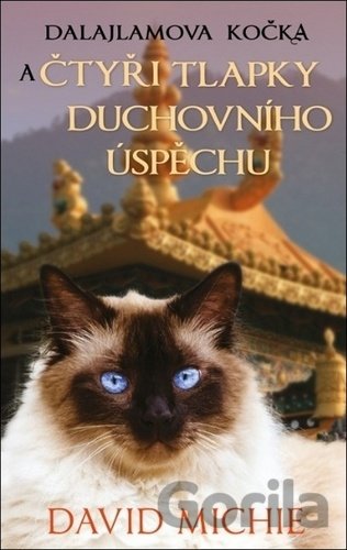 Kniha Dalajlamova kočka a čtyři tlapky duchovního úspěchu - David Michie