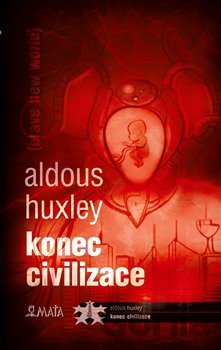 Kniha Konec civilizace - Aldous Huxley