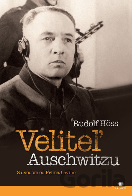 Kniha Veliteľ Auschwitzu - Rudolf Höss