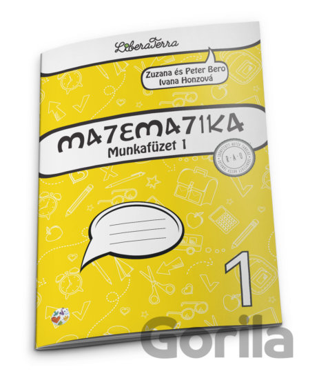 Kniha Matematika 1 - munkafüzet 1 - Zuzana Berová, Peter Bero, Ivana Honzová