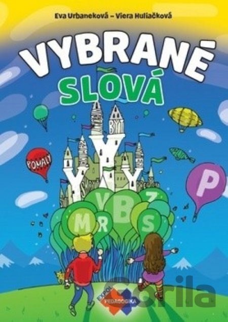 Kniha Vybrané slová - PZ pre 1.stupeň ZŠ nov.vyd. - Viera Huliačková, Eva Urbaneková