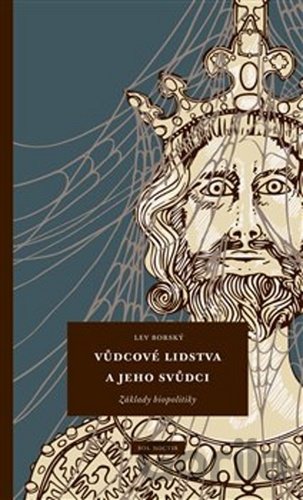 Kniha Vůdcové lidstva a jeho svůdci - Lev Borský