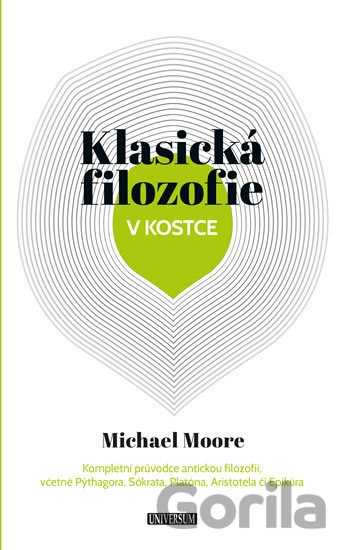 Kniha Klasická filozofie v kostce - Michael Moore