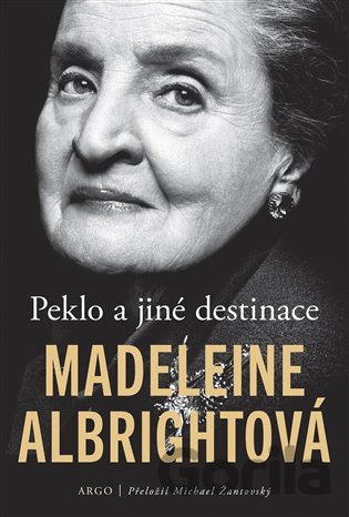 Kniha Peklo a jiné destinace - Madeleine Albright